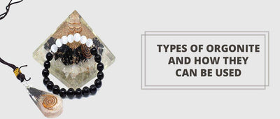 Types Of Orgonite And How They Can Be Used