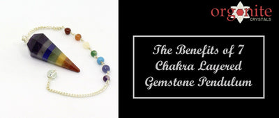 The Benefits of 7 Chakra Layered Gemstone Pendulum