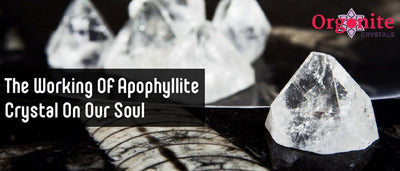 The working of Apophyllite crystal on our soul