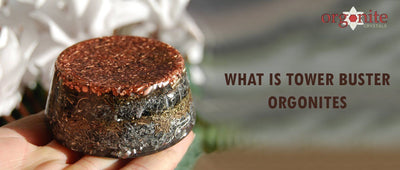 What are Tower Buster Orgonites