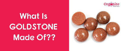 What Is Goldstone Made Of??