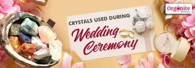 CRYSTALS USED DURING WEDDING CEREMONY