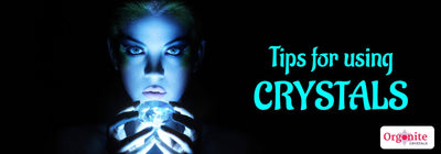 Tips for using crystals